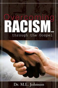 Overcoming Racism.Through the Gospel (Revised Edition 2017) - Paperback