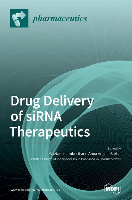 Drug Delivery of siRNA Therapeutics - Hardcover
