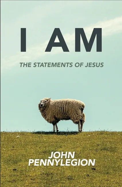 I Am: The Statements of Jesus - Paperback