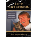 Life Extension: How To Use Your Neurophysiology To Live 150 years! - Paperback