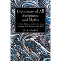 Dictionary of All Scriptures and Myths - Hardcover