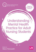 Understanding Mental Health Practice for Adult Nursing Students - Paperback