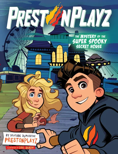 Prestonplayz: The Mystery of the Super Spooky Secret House: A Graphic Novel - Hardcover