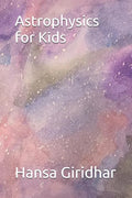 Astrophysics for Kids - Paperback