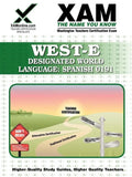 West-E Designated World Language: Spanish 0191 Teacher Certification Test Prep Study Guide - Paperback