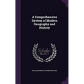A Comprehensive System of Modern Geography and History - Hardcover