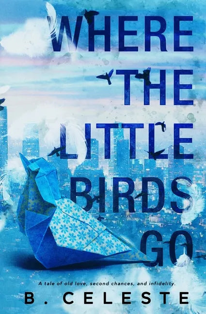 Where the Little Birds Go - Paperback