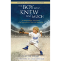 The Boy Who Knew Too Much: An Astounding True Story of a Young Boy's Past-Life Memories - Paperback