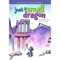 Just a Small Dragon - Paperback