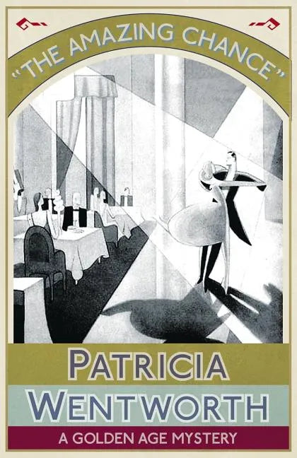 The Amazing Chance: A Golden Age Mystery - Paperback