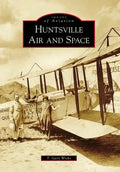 Huntsville Air and Space - Paperback