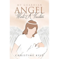 My Guardian Angel Wants A Vacation - Paperback