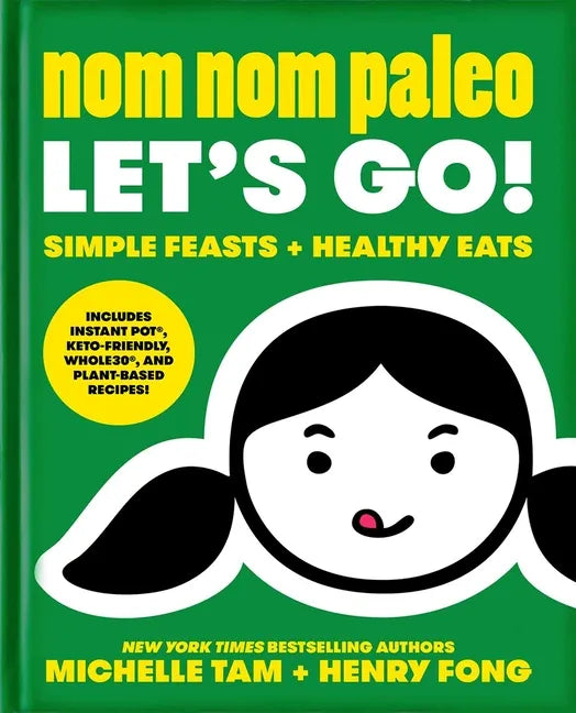 Nom Nom Paleo: Let's Go! Volume 3 - Hardcover