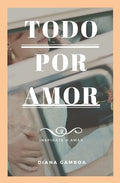 Todo por Amor - Paperback