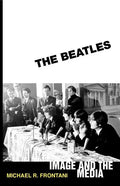 The Beatles: Image and the Media - Paperback