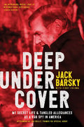 Deep Undercover: My Secret Life and Tangled Allegiances as a KGB Spy in America - Paperback