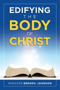 Edifying the Body of Christ - Paperback