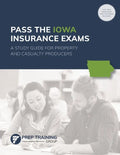 Pass the Iowa Insurance Exams: A Study Guide for Property and Casualty Producers - Paperback