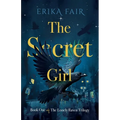 The Secret Girl: Book One of The Lonely Raven Trilogy - Paperback