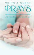 When a Nurse Prays - Paperback