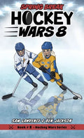 Hockey Wars 8: Spring Break - Hardcover