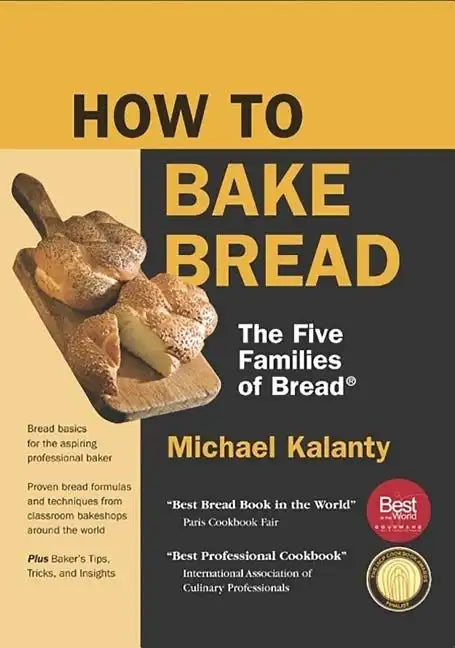 How to Bake Bread: The Five Families of Bread - Paperback