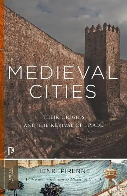 Medieval Cities: Their Origins and the Revival of Trade - Updated Edition - Paperback