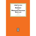 1783 Tax List of Somerset and Worcester Counties, Maryland - Paperback