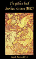 The golden bird Brothers Grimm (1922) - Paperback