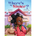 Where's My Sister? - Hardcover