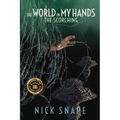 The Scorching: The World in My Hands - Paperback
