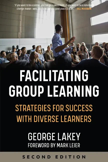 Facilitating Group Learning: Strategies for Success with Adult Learners - Paperback