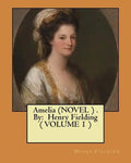 Amelia (NOVEL ) . By: Henry Fielding ( VOLUME 1 ) - Paperback