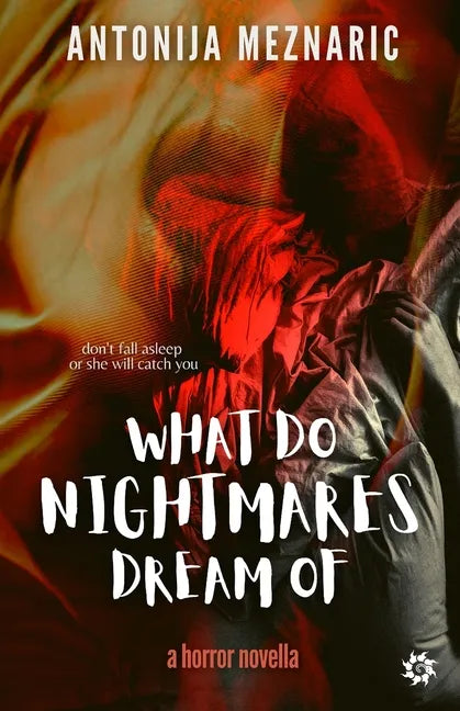 What do Nightmares Dream of - Paperback
