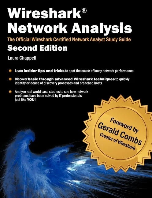 Wireshark Network Analysis (Second Edition): The Official Wireshark Certified Network Analyst Study Guide - Paperback