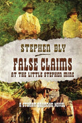 False Claims at the Little Stephen Mine - Paperback