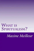 What is Spiritualism? - Paperback