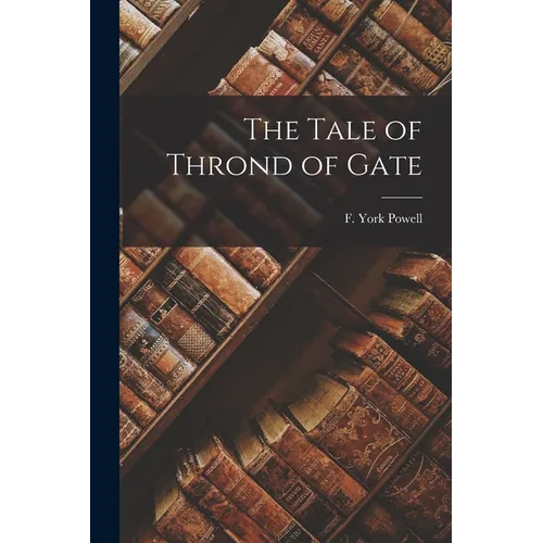 The Tale of Thrond of Gate - Paperback