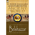 Adventures in the Ancient World: 5-Belshazzar - Paperback