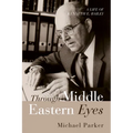 Through Middle Eastern Eyes - Hardcover