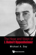 The Hope and Vision of J. Robert Oppenheimer - Paperback