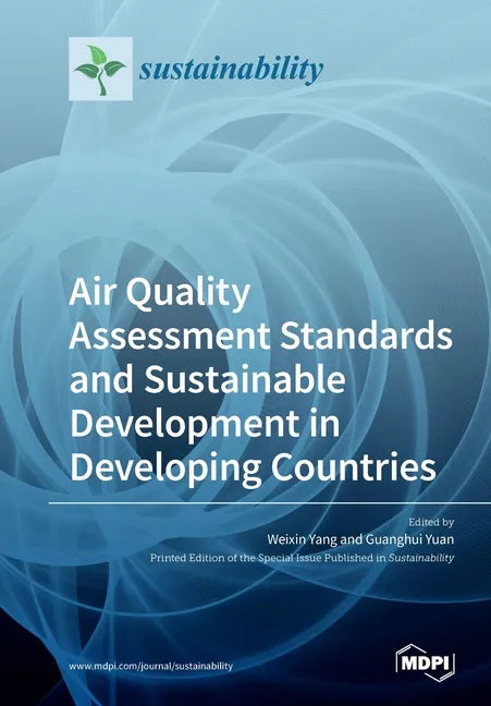 Air Quality Assessment Standards and Sustainable Development in Developing Countries - Paperback