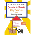 Douglas the Rabbit's Fall Field Trip - Hardcover