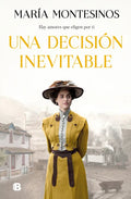 Una Decisión Inevitable / An Unavoidable Decision - Hardcover
