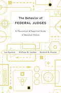 Behavior of Federal Judges: A Theoretical and Empirical Study of Rational Choice - Hardcover