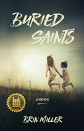 Buried Saints: A Memoir - Paperback