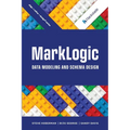 MarkLogic Data Modeling and Schema Design - Paperback
