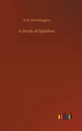 A Study of Splashes - Hardcover