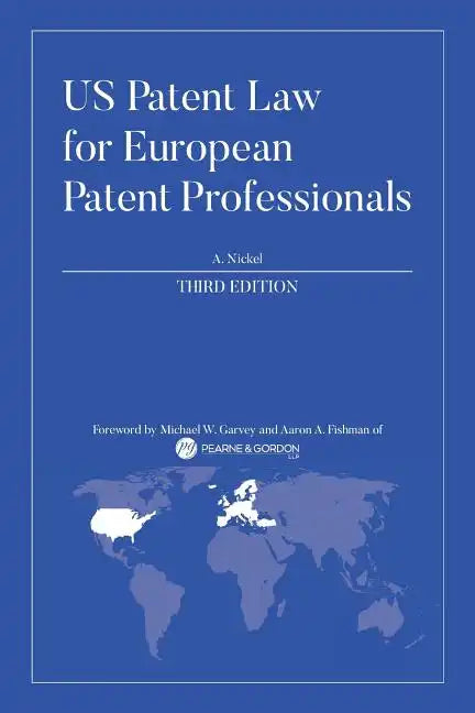 US Patent Law for European Patent Professionals: Third Edition - Paperback
