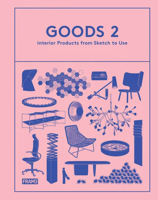 Goods 2: Interior Products from Sketch to Use - Hardcover